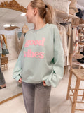 Sweat Good vibes bleu et rose